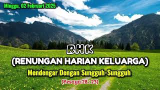 RENUNGAN HARIAN KELUARGA RHK GMIM TGL 02 FEBRUARI 2025/YESAYA 28:23/MENDENGAR DENGAN SUNGGUH-SUNGGUH