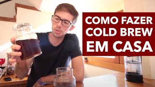 Como fazer cold brew em casa?