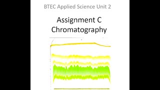 BTEC Applied Science: Unit 2 Chromatography
