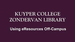 Tutorial: Off-Campus Access - Kuyper College