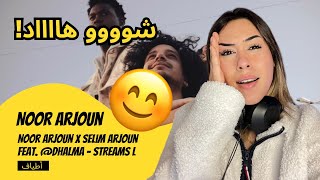 الرأي ورد الفعل ▷  Noor Arjoun - Noor Arjoun x Selim Arjoun feat. @Dhalma - STREAMS l أطياف