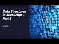 Data Structures in JavaScript - Stack