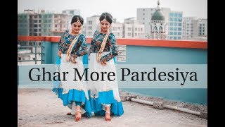 Ghar More Pardesiya Dance Cover