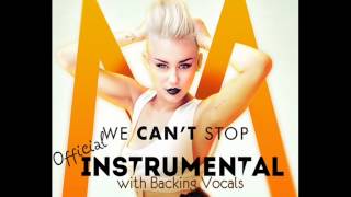 Miley Cyrus - We Can't Stop (Official Instrumental with Backing Vocals)