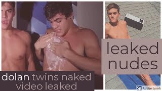 Twins nudes leaked dolan dolan twins