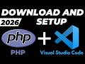 How to Setup and Run PHP in Visual Studio Code on Windows 10/11 2026