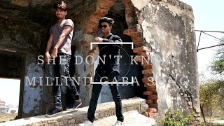 She Don't Know;  Millind Gaba Song | Shabby | New Hindi Song 2019 |Latest Hindi Songs |by GLOBAL03