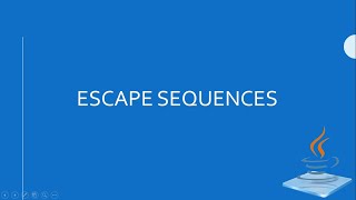 Lesson 8: Escape Sequences (Java)