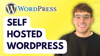 Self Hosted Wordpress [2026 Full Guide]
