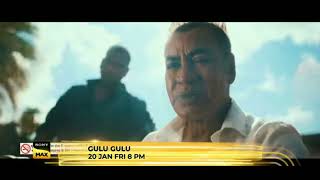 World TV Release Gulu Gulu 20 January On Friday 8pm Only On Sony Max