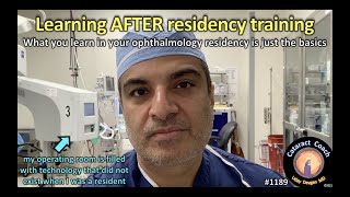 CataractCoach 1189: learning after ophthalmology residency
