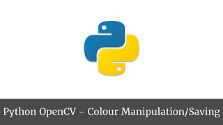 Python OpenCV - Grayscale Colour Manipulation and Image Saving