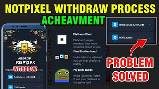 Notpixel Airdrop Claim And Withdraw | Notpixel Ton Captcha Problem Solved,Notpixel Airdrop Withdraw