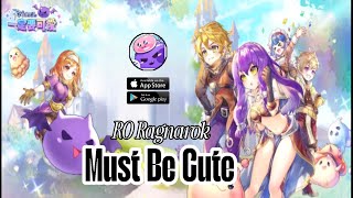 RO Ragnarok: Must Be Cute ( Official Release ) Gameplay Android_IOS