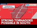 EF-2 Or Stronger Tornadoes, Large Hail, Damaging Winds Threaten South