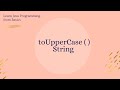 String toUpperCase( ) method in Java
