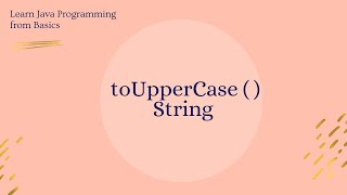 String toUpperCase( ) method in Java