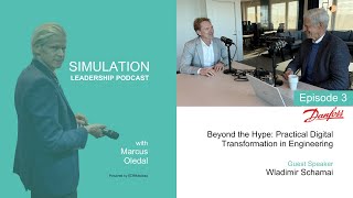 Beyond the Hype: Practical Digital Transformation | Ep. 3 Simulation Leadership Podcast