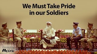 Every Indian Should Be Grateful to our Soldiers: Sadhguru | Kargil Diwas