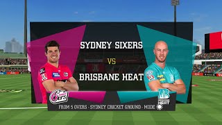 Playing 5 overs Match Between Sydney Sixers vs Brisbane Heat|BIG BASH CRICKET