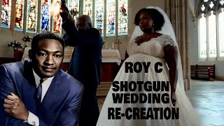 ROY C   SHOTGUN WEDDING   WITH ISOLATED VOCALS   RE CREATION