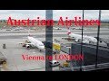 【Flight Tour】Austrian Airlines OS461 Airbus A320 Vienna to  LONDON HEATHROW