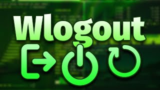 How to setup Wlogout, the best logout menu in Linux