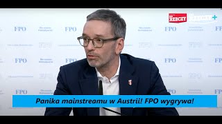 Panika mainstreamu w Austrii! FPO wygrywa wybory i utworzy rząd! W. Trzaska