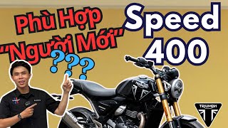 Triumph Speed 400: 4 Lý Do Người Mới Chơi Mô Tô Nên Chọn ? | 4 Ưu Điểm Khiến Speed 400 | Triumph