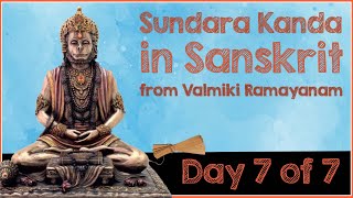 SundaraKanda - Day 7 of 7 - Sargas(55 to 68+1) - from Valmiki Ramayanam in Sanskrit