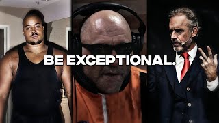 Be Exceptional.