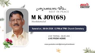 Cherrys Live _ M K JOY (68) | Funeral Live _ 06 -04 -2026