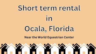 Check out this Short Term Rental Near The World Equestrian Center in Ocala, Fl