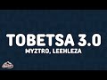 Myztro, Leehleza - Tobetsa 3.0 (Lyrics) feat. Shaunmusiq & Ftears