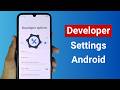 How to Enable Developer Settings on Android