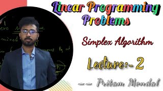 Simplex Algorithm •• Linear Programming Problems •• Lecture:- 2 •• in Bengali