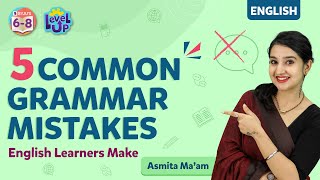 5 Common Grammar Mistakes English Learners Make (How to Fix them) | BYJU'S