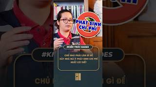 Chủ nhà phải làm gì để xây nhà mà ít phát sinh chi phí nhất có thể? #ktscaothi #kientruchades