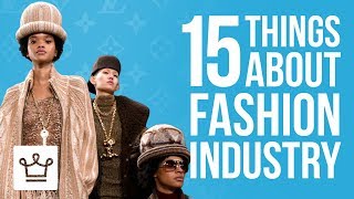 15 Things You Didn't Know About The Fashion Industry