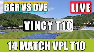 Vincy Premier League Live Stream | BGR vs DVE Live | VPL T10 Live | T10 Live | Vincy T10 Live