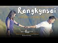 RANGKYNSAI official Music Video | Ebenezer & Daphi | Mon Vlog & Riba Vlog