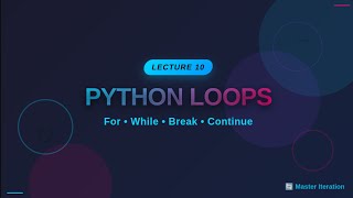 L10-Python Loops - For Loop, While Loop, Break, Continue & Nested Loops Explained in Hindi