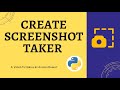 Screenshot Taker | Python project | PyAutoGUI | Easy Tutorial