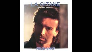 Felix Gray - La gitane (Extended) (MAXI 12") (1988)
