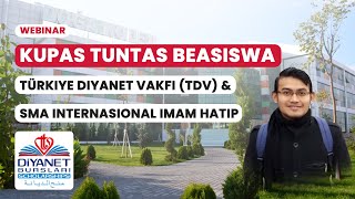Kupas Tuntas Beasiswa Türkiye Diyanet Vakfı (TDV) dan SMA Internasional Imam Hatip di Turki Terbaru