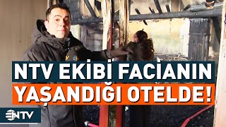 Son Dakika: NTV Ekibi Kartalkaya Yangın Faciasında Otelin İçini Görüntüledi | NTV