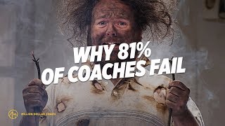 Why 81% of Coaches Fail