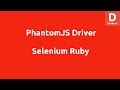 Selenium Ruby PhantomJS WebDriver