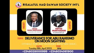 USTAZJAMIU PRESENT SHEIKH MURTADOH AGBESINGA ON DELIVERANCE FOR ABU RAHEMOH ON MOON SIGHTING