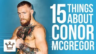 15 Things You Didn't Know About Conor McGregor